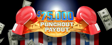 $75,000 Punchout Payout
